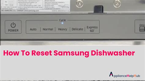 reset a samsung dishwasher|Mastering the Reset: A Comprehensive Guide to Resetting Your。